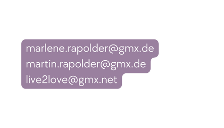 marlene rapolder gmx de martin rapolder gmx de live2love gmx net